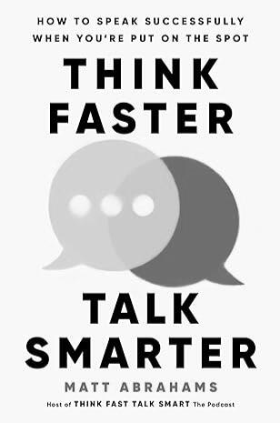 Think Faster Talk Smarter